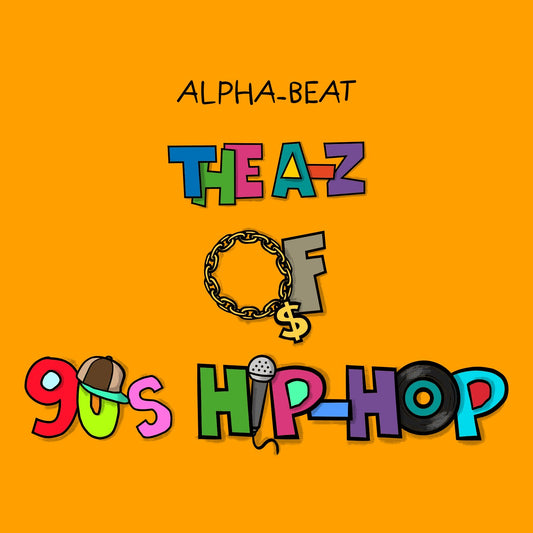 The A-Z of 90s Hip-Hop